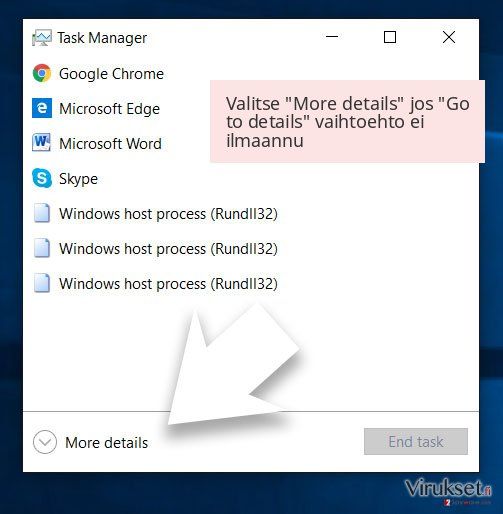 Valitse 'More details' jos 'Go to details' vaihtoehto ei ilmaannu Valitse 'More details' jos 'Go to details' vaihtoehto ei ilmaannu