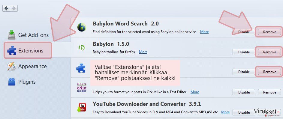 Valitse 'Extensions' ja etsi haitalliset merkinnät. Klikkaa 'Remove' poistaaksesi ne kaikki Valitse 'Extensions' ja etsi haitalliset merkinnät. Klikkaa 'Remove' poistaaksesi ne kaikki