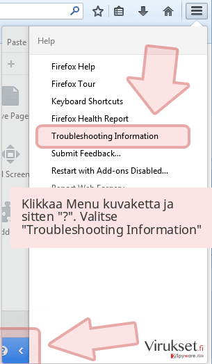 Klikkaa Menu kuvaketta ja sitten '?'. Valitse 'Troubleshooting Information' Klikkaa Menu kuvaketta ja sitten '?'. Valitse 'Troubleshooting Information'