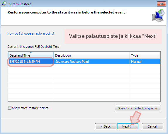Valitse palautuspiste ja klikkaa 'Next' Valitse palautuspiste ja klikkaa 'Next'