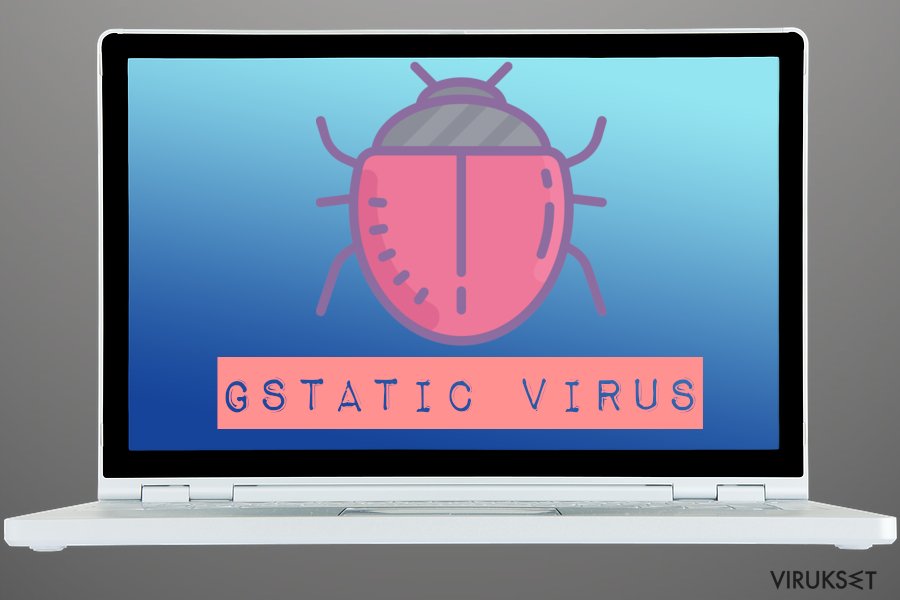 Poisto Gstatic (Viruksen Poistoopas) Ilmaiset Ohjeet